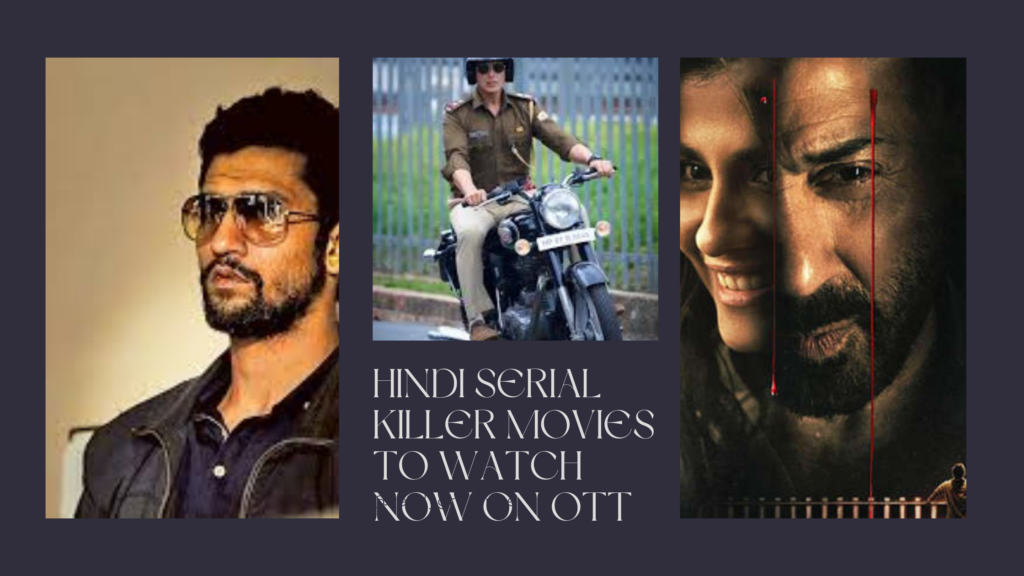 Hindi Serial Killer Movies to Watch Now On OTT