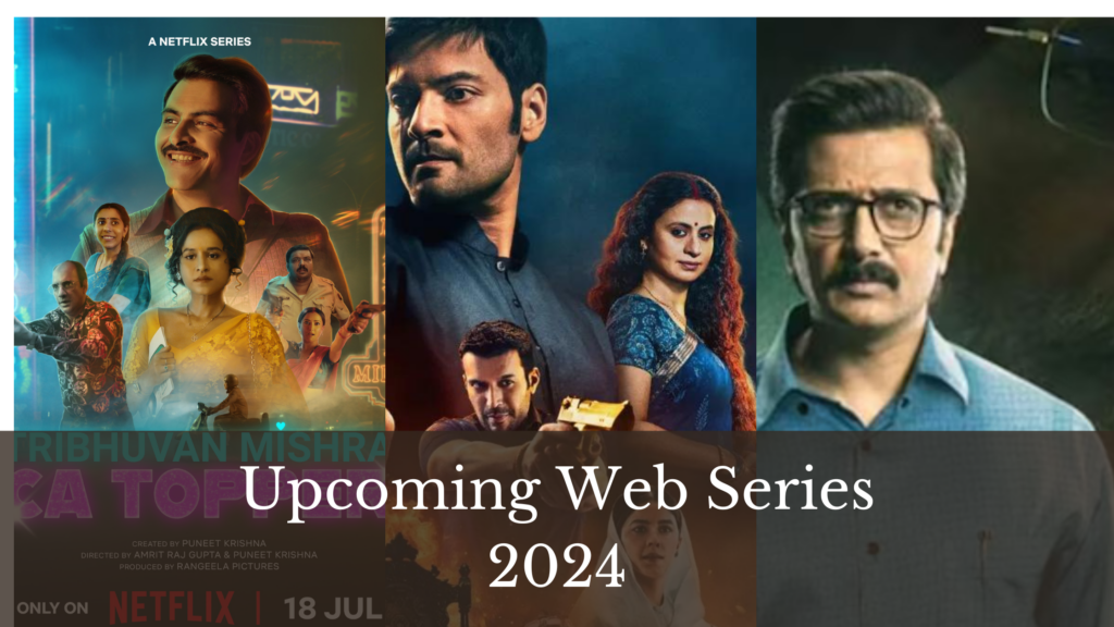 Upcoming Web Series 2024