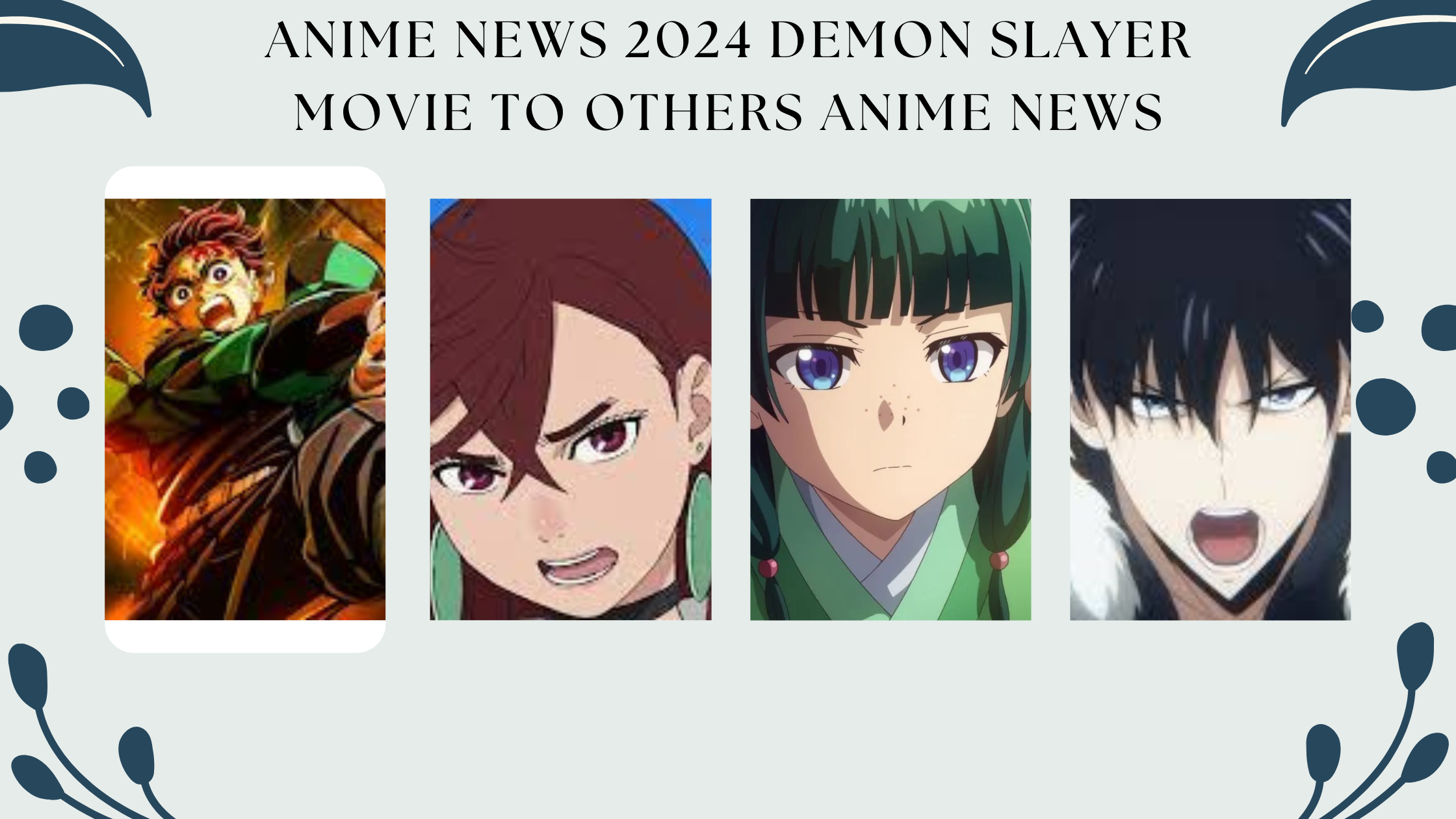 Anime News 2024 Demon Slayer Movie To Others Anime News